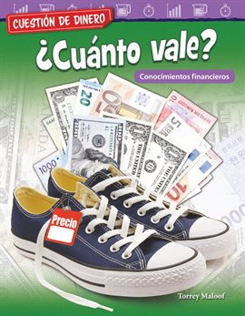 Cover image for Cuestión de dinero: ¿Cuánto vale? Conocimientos financieros