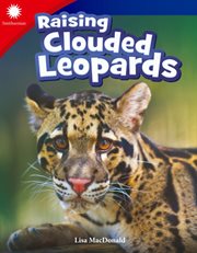 Raising Clouded leopards cover image