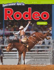 Spectacular sports: rodeo: counting cover image