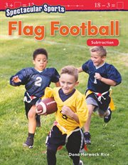 Spectacular sports: flag football: subtraction cover image