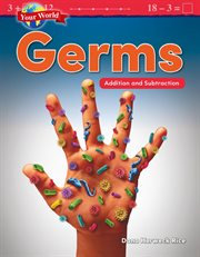 Your world: germs: addition and subtraction cover image