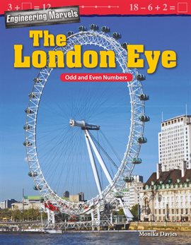 Cover image for Engineering Marvels: The London Eye: Odd and Even Numbers