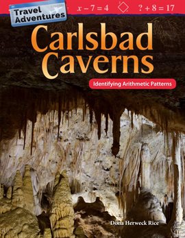 Cover image for Travel Adventures: Carlsbad Caverns: Identifying Arithmetic Patterns