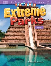 Fun and games: extreme parks: angles cover image