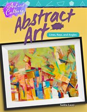 Art and culture: abstract art: lines, rays, and angles cover image