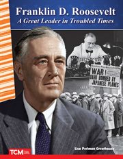 Franklin D. Roosevelt : A Great Leader in Troubled Times. Read Along or Enhanced eBook cover image
