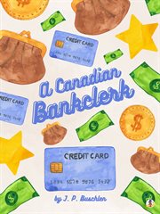 A Canadian bankclerk cover image