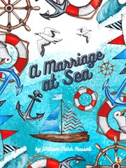 A marriage at sea : a novel cover image
