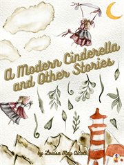 A modern Cinderella and other stories cover image