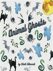 Animal ghosts : or, Animal hauntings and the hereafter cover image