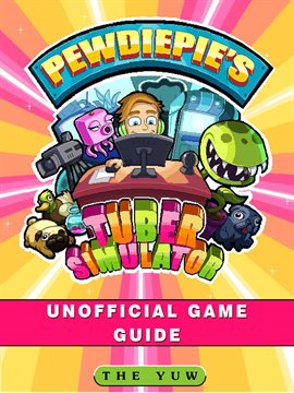 Pewdiepies Tuber Simulator Unofficial Game Guide Kalamazoo - roblox game online tips strategies cheats download unofficial guide ebook