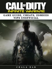 Call of duty infinite warfare game guide, cheats, zombies tips unofficial cover image
