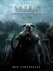 Elder scrolls V : unofficial game guide. Skyrim cover image