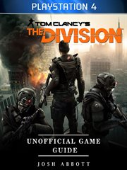 Tom clancys the division unofficial game guide cover image