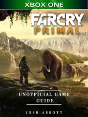 Far cry primal xbox one unofficial game guide cover image