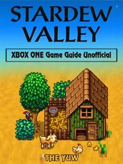 Stardew valley xbox one game guide unofficial cover image