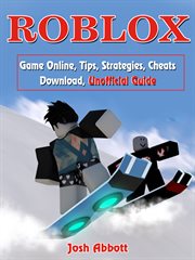 Roblox Game Online, Tips, Strategies, Cheats Download, Unofficial Guide cover image