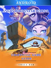 Angry birds star wars 2 android unofficial game guide cover image
