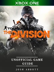 Tom clancys the division xbox one unofficial game guide cover image