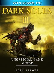 Dark souls iii windows pc unofficial game guide cover image