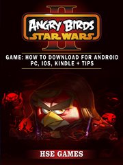 Angry birds star wars 2 game: how to download for android pc, ios, kindle + tips cover image