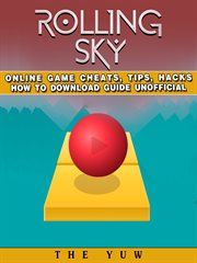 Rolling sky online game cheats, tips, hacks how to download unofficial cover image