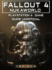 Fallout 4 nukaworld playstation 4 game guide unofficial cover image
