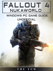 Fallout 4 nukaworld windows pc game guide unofficial cover image