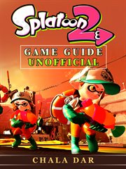 Splatoon 2 game guide unofficial cover image