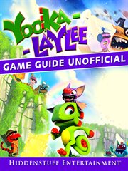 Yooka laylee game guide unofficial cover image
