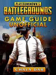 Player unknowns battlegrounds game guide unofficial cover image