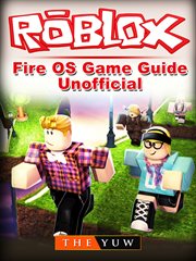 Roblox kindle fire os game guide unofficial cover image