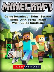 Minecraft game download, skins, servers, mods, apk, forge, maps, wiki, guide unofficial cover image