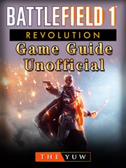 Battlefield 1 revolution game guide unofficial cover image