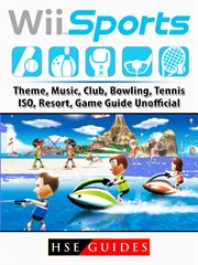 Wii sports, theme, music, club, bowling, tennis, iso, resort, game guide unofficial cover image