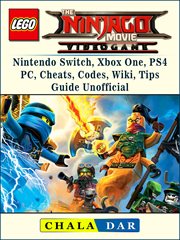 The lego ninjago movie video game. Nintendo Switch, Xbox One, PS4, PC, Cheats, Codes, Wiki, Tips, Guide Unofficial cover image
