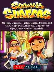 Subway surfers. Online, Cheats, Hacks, Game, Unblocked, APK, App, IOS, Android, Charactersі cover image