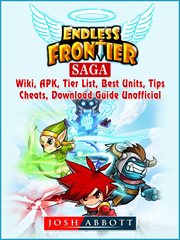 Endless frontier saga. Wiki, APK, Tier List, Best Units, Tips, Cheats, Download, Guide Unofficial cover image