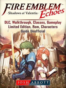 Cover image for Fire Emblem Echoes Shadows of Valentia