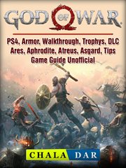 God of war. PS4, Armor, Walkthrough, Trophys, DLC, Ares, Aphrodite, Atreus, Asgard, Tips, Game Guide Unofficial cover image