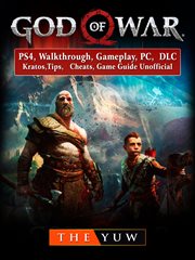 God of war 4. PS4, Walkthrough, Gameplay, PC, DLC, Kratos, Tips, Cheats, Game Guide Unofficial cover image