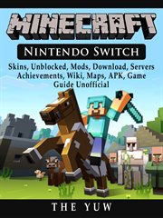 Minecraft nintendo switch. Skins, Unblocked, Mods, Download, Servers, Achievements, Wiki, Maps, APK, Game Guide Unofficial cover image
