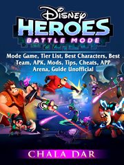 Disney heroes battle mode. Game, Tier List, Best Characters, Best Team, APK, Mods, Tips, Cheats, APP, Arena, Guide Unofficial cover image