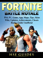 Fortnite battle royale : the elite guide to dominating Fortnite with advanced tips and strategies cover image
