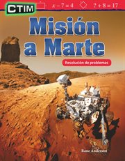 Ctim: misión a marte: resolución de problemas (stem: mission to mars: problem solving) cover image