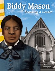 Biddy Mason : becoming a leader cover image