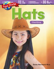 Your world: hats: classifying cover image