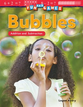Cover image for Fun and Games: Bubbles: Addition and Subtraction