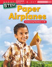 Stem: paper airplanes: composing numbers 1-10 cover image