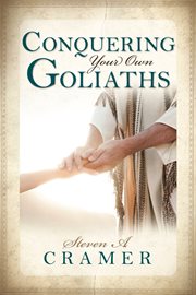 Conquering your own Goliaths cover image